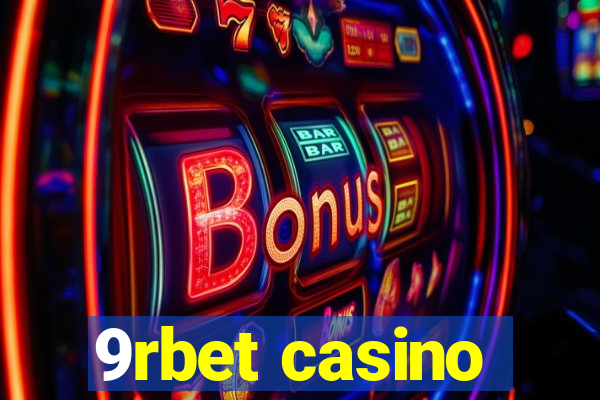 9rbet casino